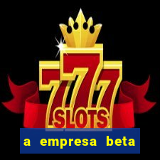 a empresa beta finalizou dezembro com 20 unidades